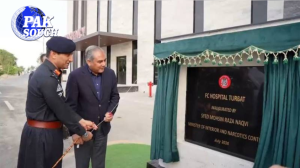 Interior Minister inaugurates FC Hospital in Turbat