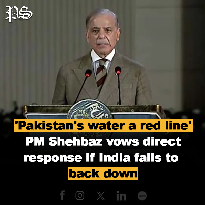 ‘Pakistan’s water a red line’: PM Shehbaz vows direct response if India fails to back down