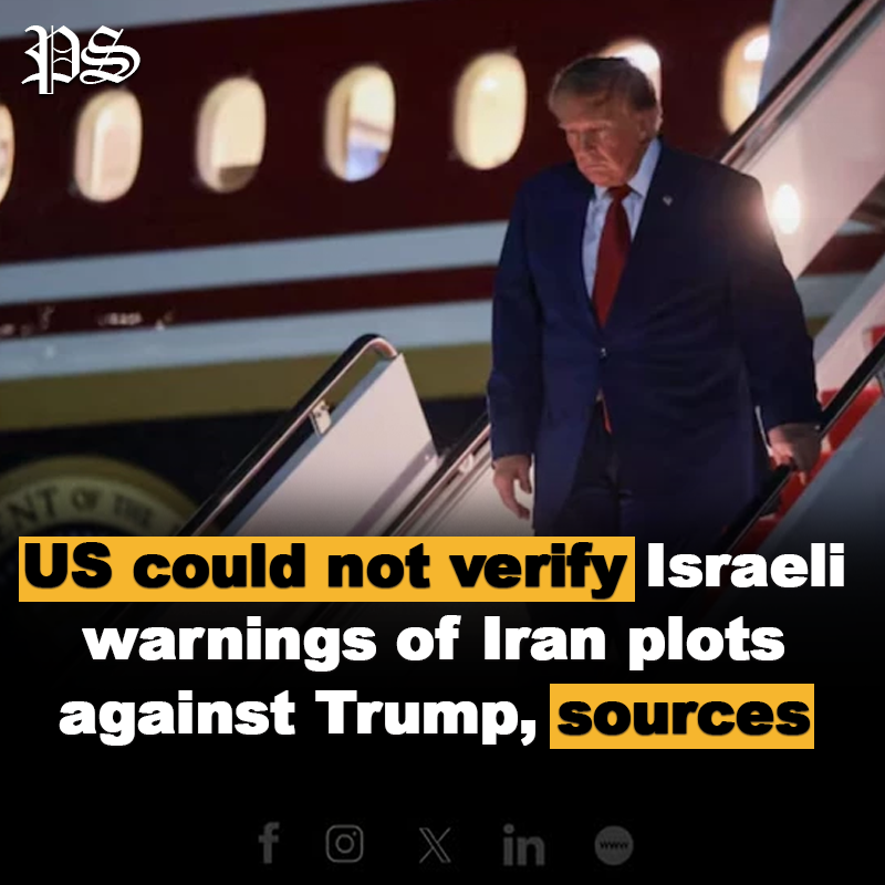 US could not verify Israeli warnings of Iran plots against Trump, sources say