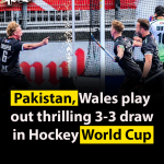Pakistan, Wales play out thrilling 3-3 draw in Hockey World Cup
