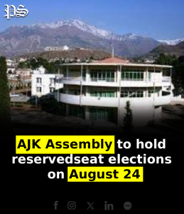 AJK Assembly to hold reserved seat elections on August 24