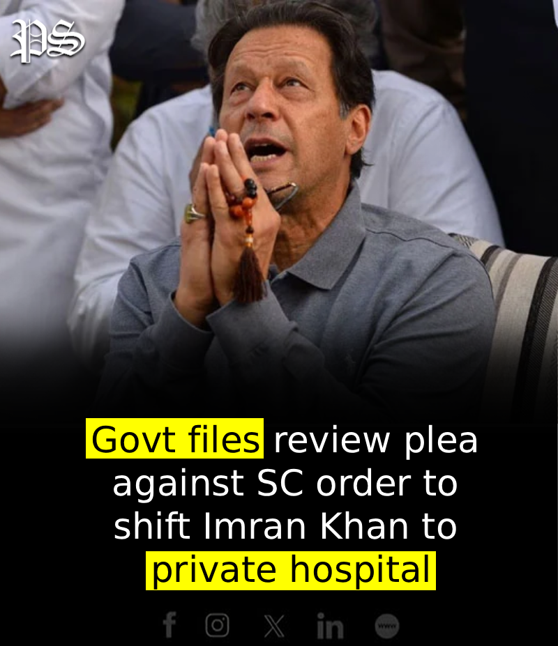 Govt files review plea against SC order to shift Imran Khan to private hospital