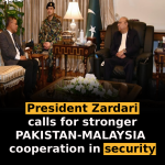 President Zardari calls for stronger PAKISTAN-MALAYSIA cooperation in security
