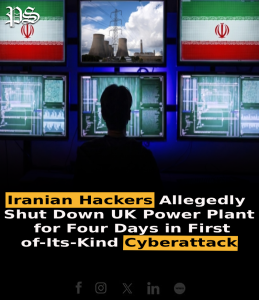 Iranian Hackers Allegedly Shut Down UK Power Plant for Four Days in First-of-Its-Kind Cyberattack