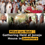 Milad-un-Nabi ﷺ Gathering Held at Joneja House in Jamshoro