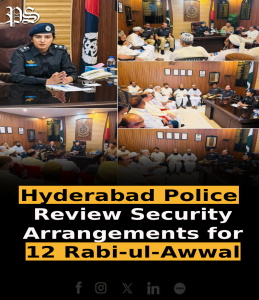 Hyderabad Police Review Security Arrangements for 12 Rabi-ul-Awwal