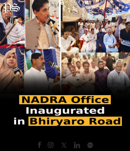 NADRA Office Inaugurated in Bhiryaro Road