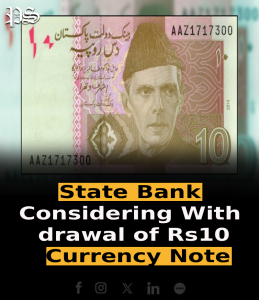State Bank Considering Withdrawal of Rs10 Currency Note