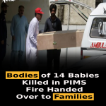 Bodies of 14 Babies Killed in PIMS Fire Handed Over to Families