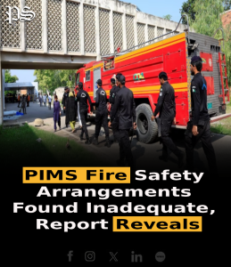 PIMS Fire Safety Arrangements Found Inadequate, Report Reveals