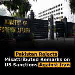Pakistan Rejects Misattributed Remarks on US Sanctions Against Iran