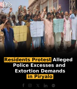 Residents Protest Alleged Police Excesses and Extortion Demands in Piryalo