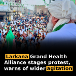 Larkana: Grand Health Alliance stages protest, warns of wider agitation