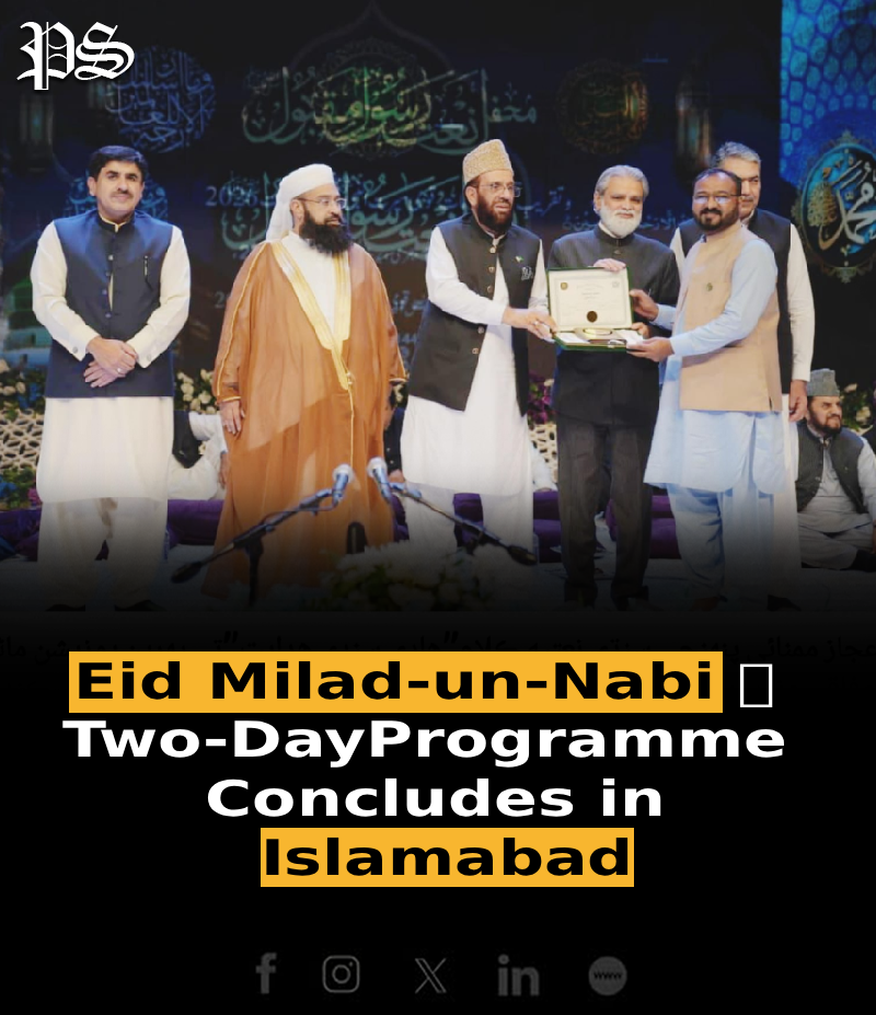Eid Milad-un-Nabi ﷺ Two-Day Programme Concludes in Islamabad