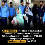 ‘Nothing in the Hospital Meets International Standards’: Initial PIMS Inquiry Report Submitted to PM