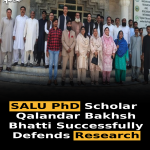 SALU PhD Scholar Qalandar Bakhsh Bhatti Successfully Defends Research