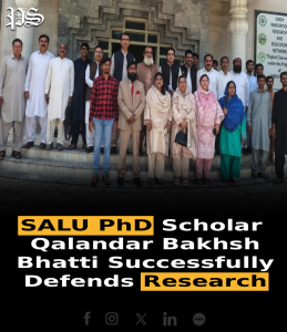 SALU PhD Scholar Qalandar Bakhsh Bhatti Successfully Defends Research