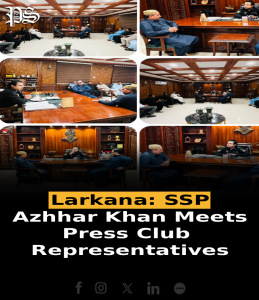 Larkana: SSP Azhhar Khan Meets Press Club Representatives