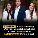 Zardari Reportedly Visits Liechtenstein Over Bilawal’s Marriage Proposal
