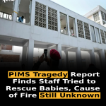 PIMS Tragedy Report Finds Staff Tried to Rescue Babies, Cause of Fire Still Unknown