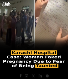 Karachi Hospital Case: Woman Faked Pregnancy Due to Fear of Being Taunted