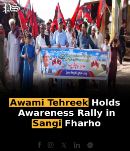 Awami Tehreek Holds Awareness Rally in Sangi Fharho