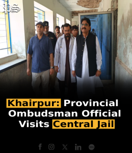 Khairpur: Provincial Ombudsman Official Visits Central Jail