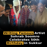 WritingFamous Artist Sohrab Soomro Celebrates 50th Birthday in Sukkur