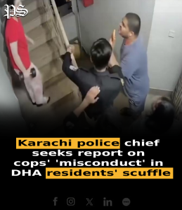 Karachi police chief seeks report on cops’ ‘misconduct’ in DHA residents’ scuffle