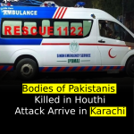 Bodies of Pakistanis Killed in Houthi Attack Arrive in Karachi