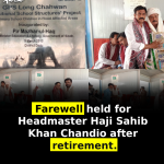 Farewell held for Headmaster Haji Sahib Khan Chandio after retirement.