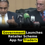 Government Launches Retailer Scheme App for Traders