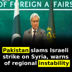 Pakistan slams Israeli strike on Syria, warns of regional instability