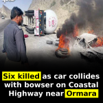 Six killed as car collides with bowser on Coastal Highway near Ormara