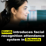 Sindh introduces facial recognition attendance system in Schools