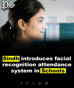 Sindh introduces facial recognition attendance system in Schools