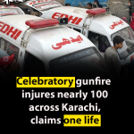 Celebratory gunfire injures nearly 100 across Karachi, claims one life