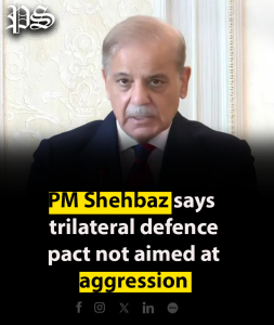 PM Shehbaz says trilateral defence pact not aimed at aggression