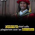 Cambridge chief calls plagiarism case ‘an aberration’