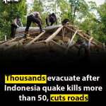 Thousands evacuate after Indonesia quake kills more than 50, cuts roads