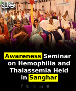 Awareness Seminar on Hemophilia and Thalassemia Held in Sanghar