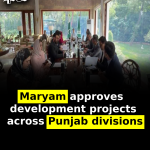 Maryam approves development projects across Punjab divisions