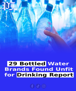 29 Bottled Water Brands Found Unfit for Drinking: Report