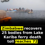 Zimbabwe recovers 25 bodies from Lake Kariba, ferry death toll reaches 72