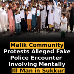 Malik Community Protests Alleged Fake Police Encounter Involving Mentally Ill Man in Sukkur