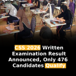 CSS 2026 Written Examination Result Announced, Only 476 Candidates Qualify