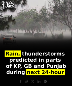 Rain, thunderstorms predicted in parts of KP, GB and Punjab during next 24-hour