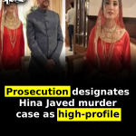 Prosecution designates Hina Javed murder case as high-profile
