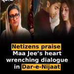 Netizens praise Maa Jee’s heart-wrenching dialogue in Dar-e-Nijaat