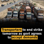 Transporters to end strike tomorrow as govt agrees to accept demands